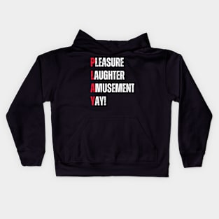 Play funny life acronym gaming Kids Hoodie